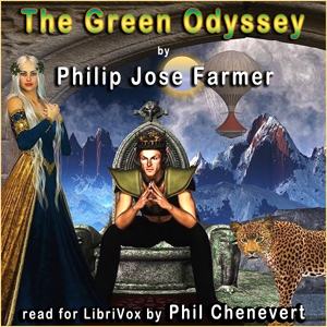 The Green Odyssey (version 2) - Philip Jose FARMER - Free Audio Books Online Audiobooks in English