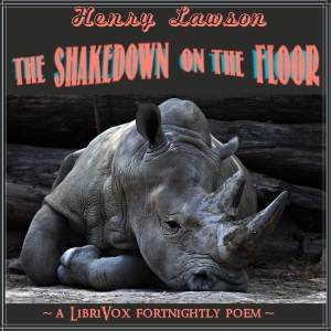 The Shakedown on the Floor - Henry Lawson - Free Audio Books Online Audiobooks in English