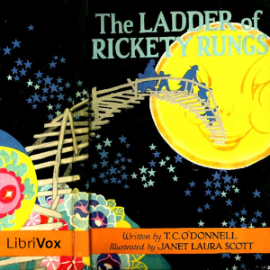 The Ladder of Rickety Rungs - T. C. O'Donnell - Free Audio Books Online Audiobooks in English