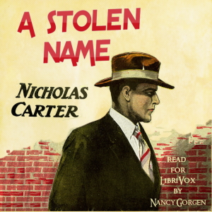 A Stolen Name - Nicholas Carter - Free Audio Books Online Audiobooks in English