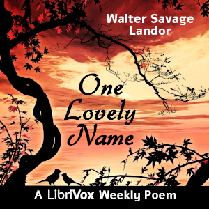 One Lovely Name - Walter Savage Landor - Free Audio Books Online Audiobooks in English
