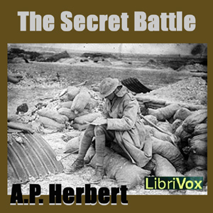 The Secret Battle - A. P. Herbert - Free Audio Books Online Audiobooks in English