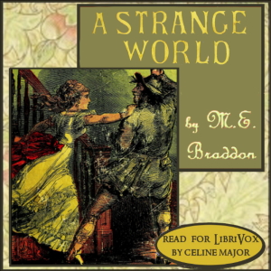 A Strange World - Mary Elizabeth Braddon - Free Audio Books Online Audiobooks in English