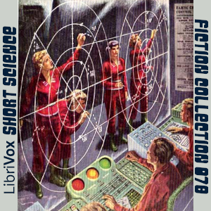 Short Science Fiction Collection 078 - Various - Free Audio Books Online Audiobooks in English