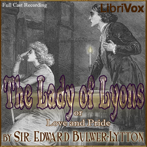 The Lady of Lyons - Edward BULWER-LYTTON - Free Audio Books Online Audiobooks in English