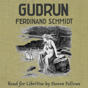 Gudrun - Ferdinand Schmidt - Free Audio Books Online Audiobooks in English