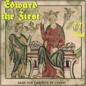 Edward the First (Version 2) - Thomas Frederick TOUT - Free Audio Books Online Audiobooks in English