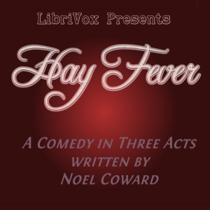 Hay Fever - Noël Coward - Free Audio Books Online Audiobooks in English