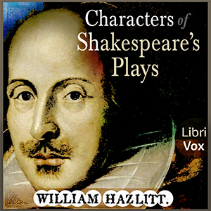 Characters of Shakespeare's Plays - William Hazlitt - Free Audio Books Online Audiobooks in English