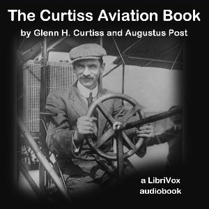 The Curtiss Aviation Book - Glenn Curtiss - Free Audio Books Online Audiobooks in English