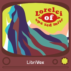 Lorelei of the Red Mist - Leigh Douglass BRACKETT - Free Audio Books Online Audiobooks in English