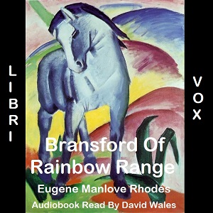 Bransford Of Rainbow Range - Eugene Manlove Rhodes - Free Audio Books Online Audiobooks in English