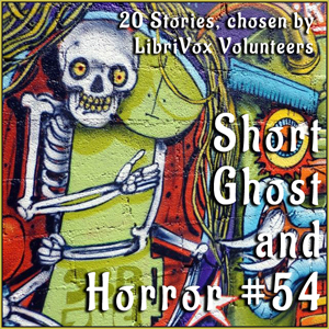Short Ghost and Horror Collection 054 - Various - Free Audio Books Online Audiobooks in English