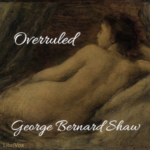 Overruled - George Bernard Shaw - Free Audio Books Online Audiobooks in English