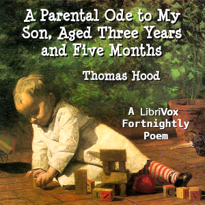 A Parental Ode to My Son, Aged Three Years and Five Months - Thomas Hood - Free Audio Books Online Audiobooks in English