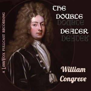 The Double Dealer - William CONGREVE - Free Audio Books Online Audiobooks in English