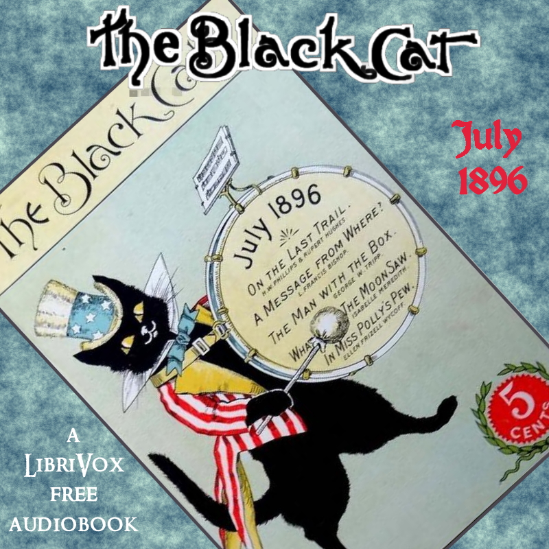 The Black Cat Vol. 01 No. 10 July 1896 - Various - Free Audio Books Online Audiobooks in English
