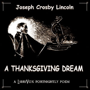 A Thanksgiving Dream - Joseph Crosby LINCOLN - Free Audio Books Online Audiobooks in English