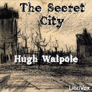 The Secret City - Hugh Walpole - Free Audio Books Online Audiobooks in English