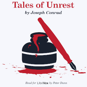 Tales of Unrest (version 2) - Joseph Conrad - Free Audio Books Online Audiobooks in English