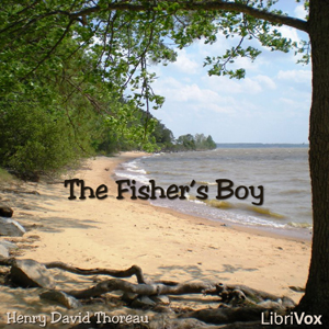 The Fisher's Boy - Henry David Thoreau - Free Audio Books Online Audiobooks in English