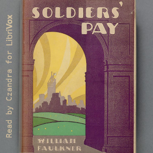 Soldiers' Pay - William Faulkner - Free Audio Books Online Audiobooks in English