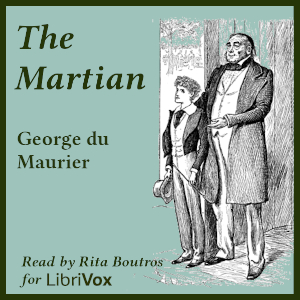 The Martian - George du MAURIER - Free Audio Books Online Audiobooks in English