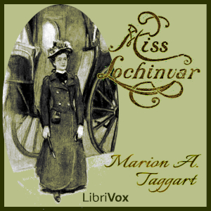 Miss Lochinvar - Marion Ames TAGGART - Free Audio Books Online Audiobooks in English