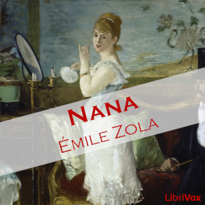 Nana - Émile Zola - Free Audio Books Online Audiobooks in English