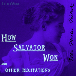 How Salvator Won and Other Recitations - Ella Wheeler Wilcox - Free Audio Books Online Audiobooks in English