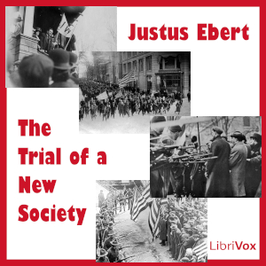 The Trial of a New Society - Justus Ebert - Free Audio Books Online Audiobooks in English