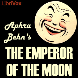 The Emperor of the Moon - Aphra BEHN - Free Audio Books Online Audiobooks in English
