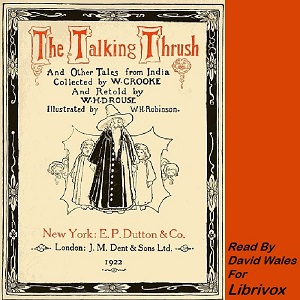 The Talking Thrush And Other Tales From India - W. H. D. Rouse - Free Audio Books Online Audiobooks in English