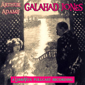 Galahad Jones - Arthur ADAMS - Free Audio Books Online Audiobooks in English