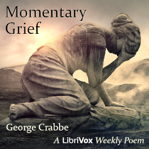 Momentary Grief - George CRABBE - Free Audio Books Online Audiobooks in English