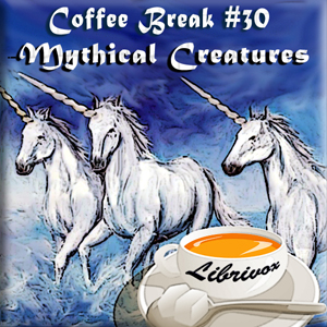 Coffee Break Collection 030 - Mythical Creatures - Various - Free Audio Books Online Audiobooks in English