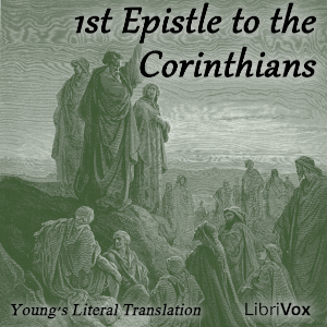 Bible (YLT) NT 07: 1st Epistle to the Corinthians - Young's Literal Translation - Free Audio Books Online Audiobooks in English