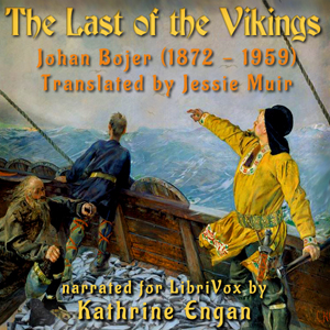 The Last of the Vikings - Johan BOJER - Free Audio Books Online Audiobooks in English