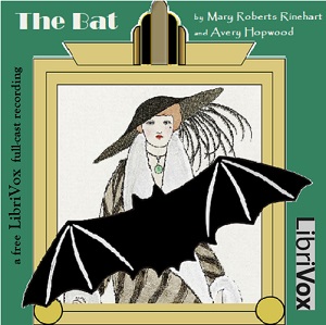 The Bat (Version 2 Dramatic Reading) - Mary Roberts Rinehart - Free Audio Books Online Audiobooks in English