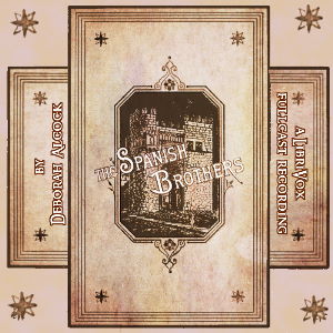 The Spanish Brothers (Dramatic Reading) - Deborah ALCOCK - Free Audio Books Online Audiobooks in English