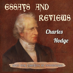 Essays and Reviews - Charles Hodge - Free Audio Books Online Audiobooks in English