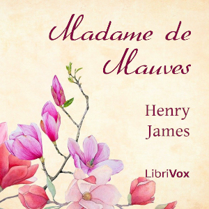 Madame de Mauves - Henry James - Free Audio Books Online Audiobooks in English