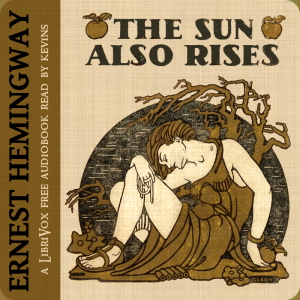 The Sun Also Rises - Ernest HEMINGWAY - Free Audio Books Online Audiobooks in English