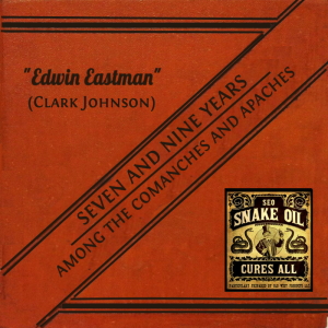 Seven and Nine years Among the Camanches and Apaches: An Autobiography - Edwin Eastman - Free Audio Books Online Audiobooks in English