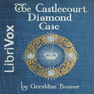 The Castlecourt Diamond Mystery - Geraldine BONNER - Free Audio Books Online Audiobooks in English