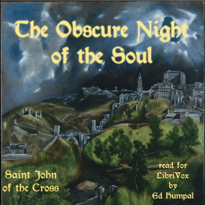 The Obscure Night of The Soul - Saint JOHN OF THE CROSS - Free Audio Books Online Audiobooks in English