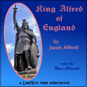 King Alfred of England - Jacob Abbott - Free Audio Books Online Audiobooks in English