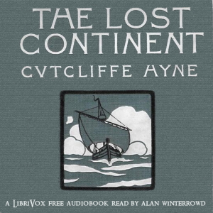 The Lost Continent - C. J. Cutcliffe Hyne - Free Audio Books Online Audiobooks in English