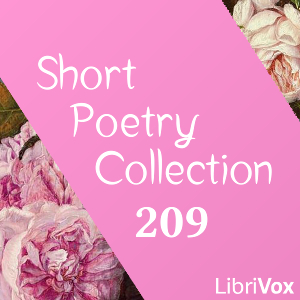 Short Poetry Collection 209 - Various - Free Audio Books Online Audiobooks in English