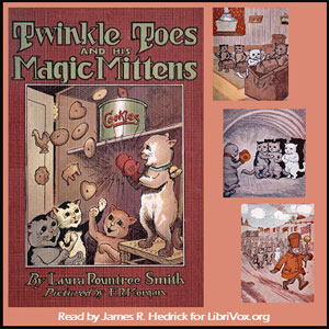 Twinkle Toes and His Magic Mittens - Laura Rountree Smith - Free Audio Books Online Audiobooks in English
